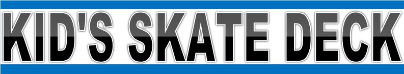KidsSkateDeckBanner - SHOP NEWS | ムラサキスポーツオンラインストア 通販